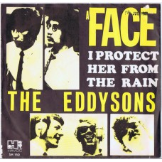 EDDYSONS A Face / I Protect Her From The Rain (Havoc SH 150) Holland 1968 PS 45